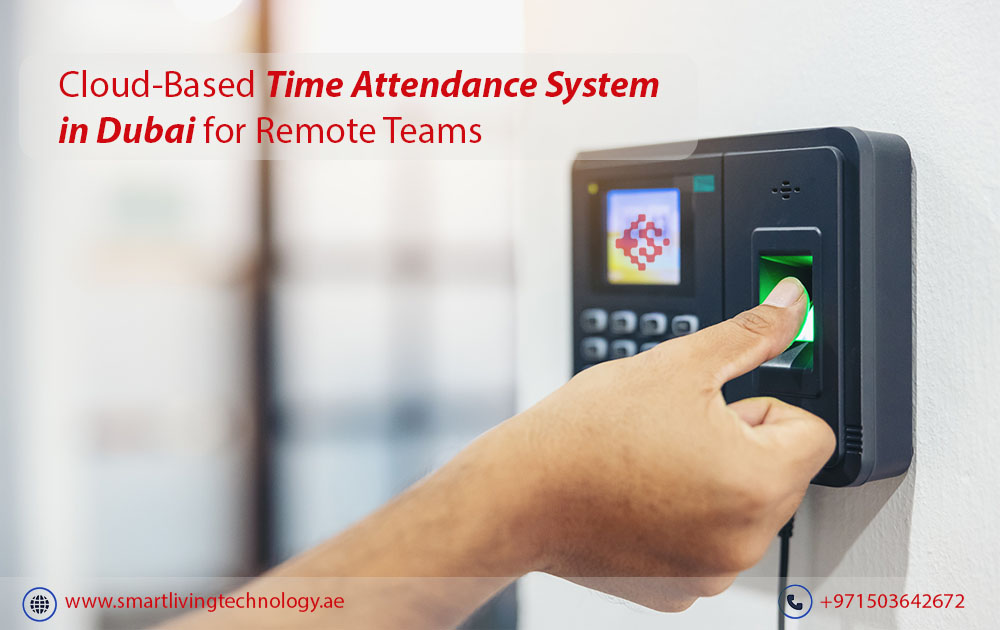 Smart time attendance system for businesses in Dubai