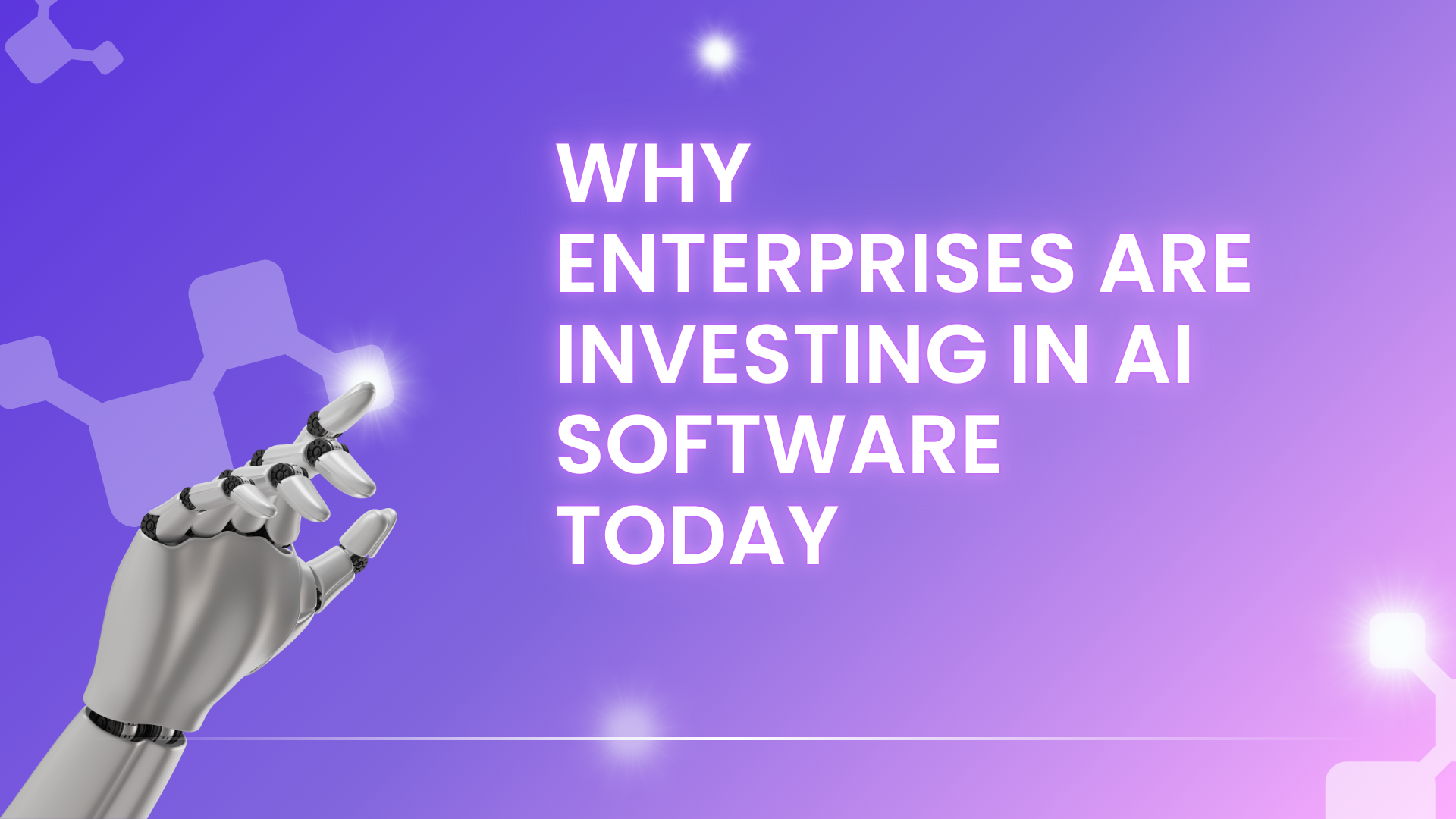 Why Enterprises Are Investing in AI Software Today